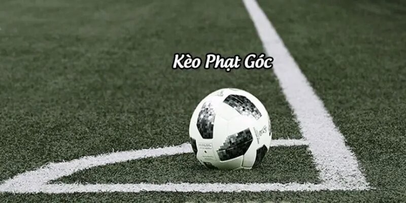 Top những loại kèo phạt góc được ưa chuộng